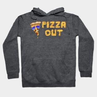 Pizza Out Hoodie